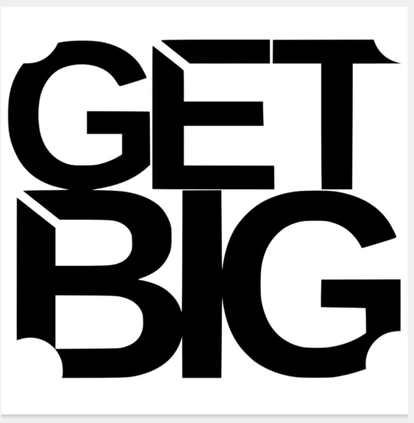 Get Big T-Shirt - Image 2